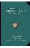 Laboratory Outlines in Plant Pathology