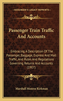 Passenger Train Traffic and Accounts