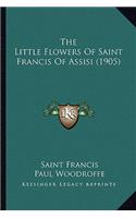 The Little Flowers Of Saint Francis Of Assisi (1905)