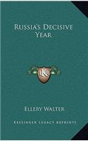 Russia's Decisive Year