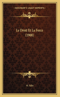Le Droit Et La Force (1900)