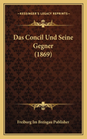 Concil Und Seine Gegner (1869)