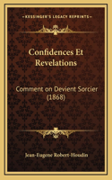 Confidences Et Revelations