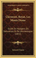 Clermont, Royat, Les Monts Dome