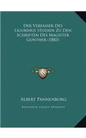 Der Verfasser Des Ligurinus Studien Zu Den Schriften Des Magister Gunther (1883)