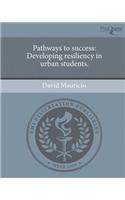Pathways to Success