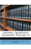 Friends' Quarterly Examiner, Volume 14