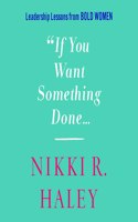 If You Want Something Done