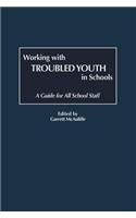 Working with Troubled Youth in Schools