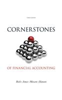 Cornerstones of Financial Accounting (with 2011 Annual Reports: Under Armour, Inc. & Vf Corporation)