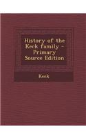 History of the Keck Family - Primary Source Edition