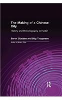 The Making of a Chinese City