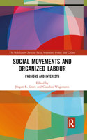 Social Movements and Organized Labour
