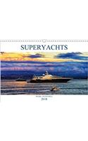 Superyachts 2018: A Collection of Amazing Superyachts from Around the World in Beautiful Locations.(Calvendo Places)