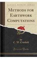 Methods for Earthwork Computations (Classic Reprint)