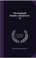 The Firelands Pioneer, Volumes 12-13