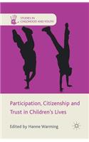 Participation, Citizenship and Trust in Children's Lives