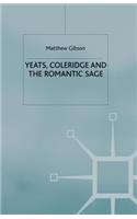 Yeats, Coleridge and the Romantic Sage