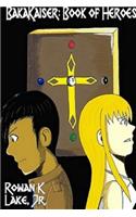 Bakakaiser: Book of Heroes