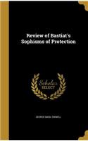 Review of Bastiat's Sophisms of Protection