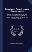 Narrative Of The Adventures Of Zenas Leonard