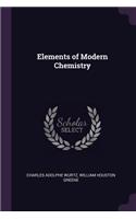 Elements of Modern Chemistry