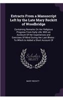 Extracts From a Manuscript Left by the Late Mary Reckitt of Woodbridge