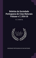 Boletim da Sociedade Portuguesa de Ciias Naturais Volume v.7, 1914-16: V.7, 1914-16