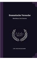 Dramatische Versuche: Menökeus Und Oenone