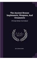 Ancient Bronze Implements, Weapons, And Ornaments