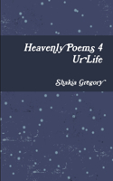 Heavenly Poems 4 Ur Life