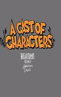 Cast Of Characters: Breadcrumbs Volume 2
