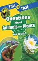 This or That Questions About Animals and Plants