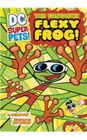 The Fantastic Flexy Frog