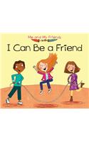 I Can Be a Friend