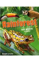 Rainforest See Where I Live!: Age 6-7, below average readers(White Wolves Non Fiction)