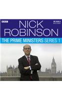 Nick Robinson's the Prime Ministers Series 1