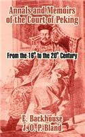 Annals and Memoirs of the Court of Peking