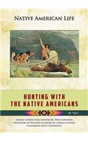 Hunting with the Native Americans