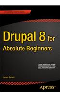 Drupal 8 for Absolute Beginners