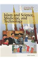 Islam and Science, Medicine, and Technology