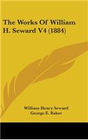The Works Of William H. Seward V4 (1884)
