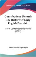 Contributions Towards The History Of Early English Porcelain