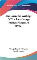 The Scientific Writings Of The Late George Francis Fitzgerald (1902)