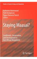 Staying Maasai?