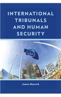 International Tribunals and Human Security