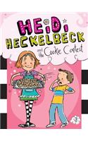 Heidi Heckelbeck and the Cookie Contest