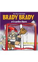 Brady Brady Et Le Gardien Disparu