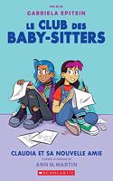 Le Club Des Baby-Sitters: No 9 - Claudia Et Sa Nouvelle Amie