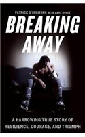 Breaking Away